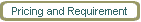Pricing and Requirement