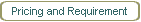 Pricing and Requirement